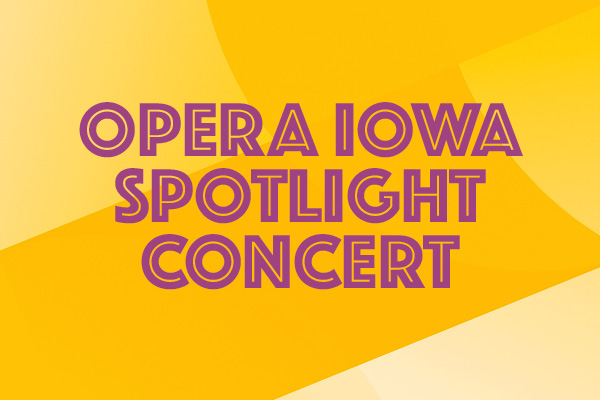 Indianola Guild: OPERA Iowa Spotlight Concert thumbnail