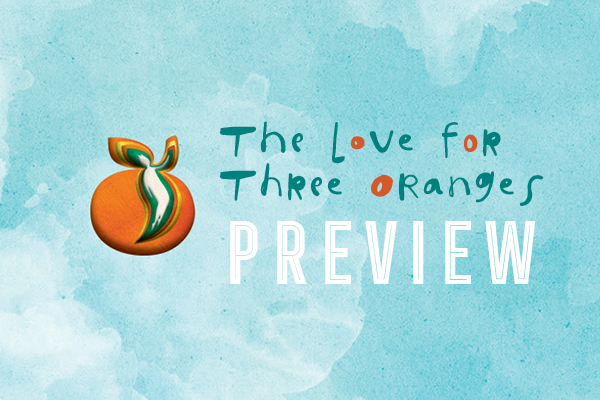Ames Guild: The Love for Three Oranges Preview thumbnail