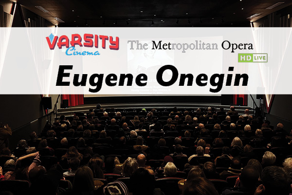 The Met: Live in HD presents Eugene Onegin thumbnail